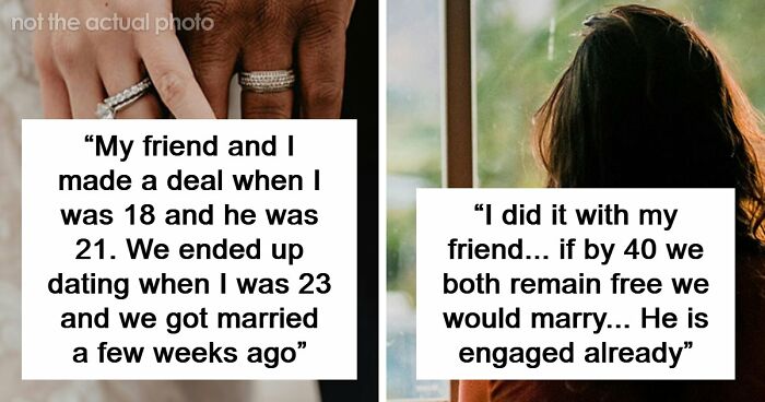 47 People Who Said They’d Get Married To Their Friends If They Ended Up Single Share Their Stories