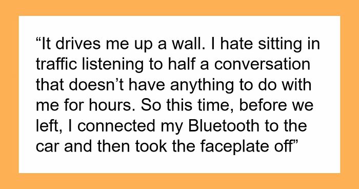 Man Retaliates As GF Regularly Takes Calls During 3-Hour Car Ride And Mutes His Car Stereo