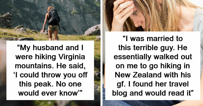 Woman Shares How Her Boyfriend Abandoned Her In The Mountains, 79 Others Chime In Sharing Similar Stories