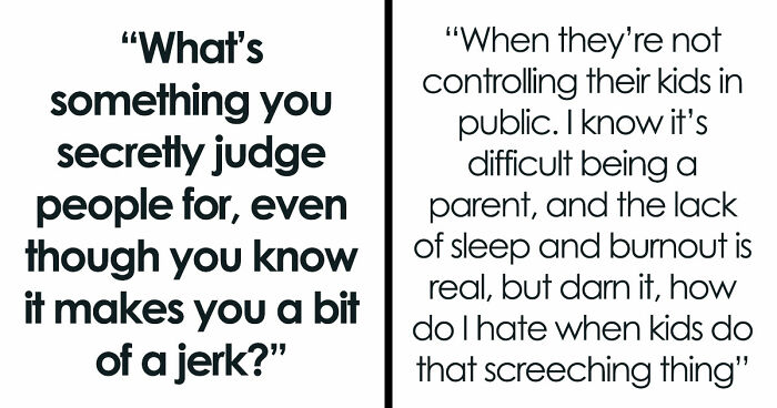 40 Things People Hate Seeing Others Doing, Even If It Makes Them Seem Like Jerks