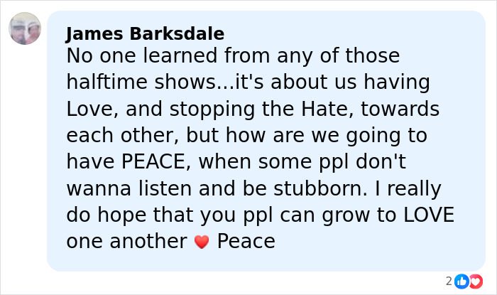 Comment criticizing halftime shows and calling for love and peace, related to Kid Rock’s alternative Super Bowl show backlash.