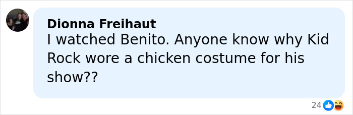 Comment by Dionna Freihaut asking why Kid Rock wore a chicken costume during his alternative Super Bowl show by Turning Point USA.