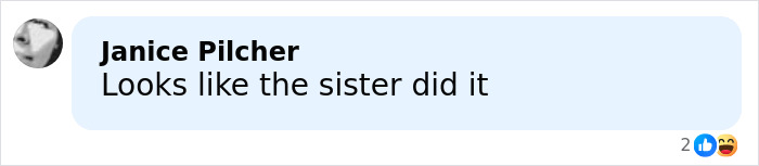 Comment reading Looks like the sister did it on a social media post related to search for Savannah Guthrie's mom taking a chilling turn.