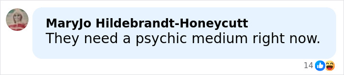 Comment mentioning the need for a psychic medium in the search for Savannah Guthrie's mom after expired deadline.