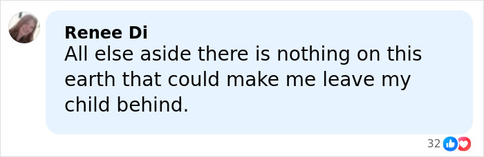 Comment from a mom of three expressing strong feelings about never leaving her child behind after abandoning family and vanishing.