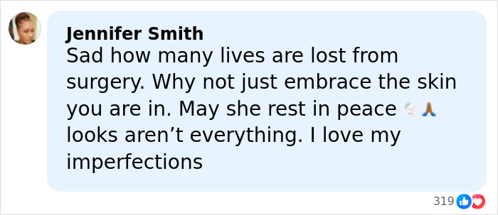 Comment from Jennifer Smith reflecting on lives lost due to major plastic surgery complications, honoring the glamorous influencer.