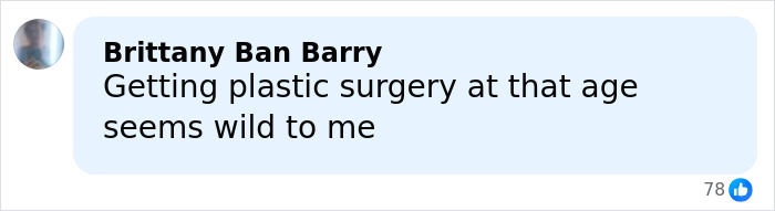 Comment saying getting plastic surgery at a young age seems wild, reflecting on influencer's major plastic surgery complications.