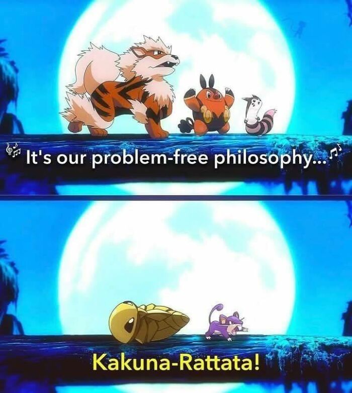 Cartoon characters under a full moon with text referencing a problem-free philosophy and Kakuna-Rattata meme humor.
