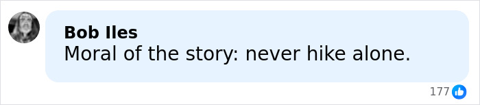 Comment by Bob Iles saying moral of the story never hike alone, related to young woman hiking New York's highest peak with dog.
