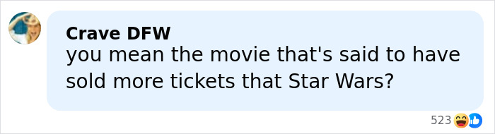 Social media comment joking about a movie's ticket sales compared to Star Wars, highlighting theater's funny clap back.