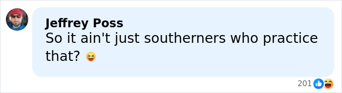 User Jeffrey Poss making a sarcastic comment with an emoji about southern cultural practices in a social media message.