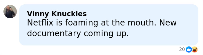 Screenshot of a social media comment reading Netflix is foaming at the mouth, hinting at a new documentary.