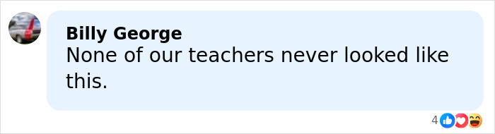Comment from Billy George expressing disbelief about teachers' appearance in a social media post related to judge firing back at teacher.
