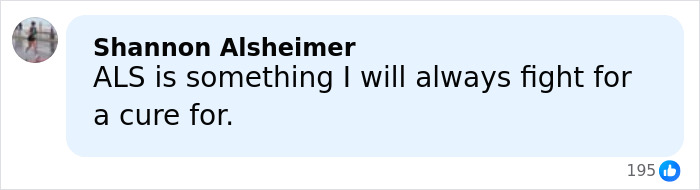 Person named Shannon Alsheimer sharing their commitment to fighting for a cure for ALS in a social media comment.