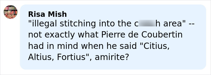 Comment by Risa Mish mentioning illegal stitching in the c****h area and referencing Winter Olympics manhood scandal.