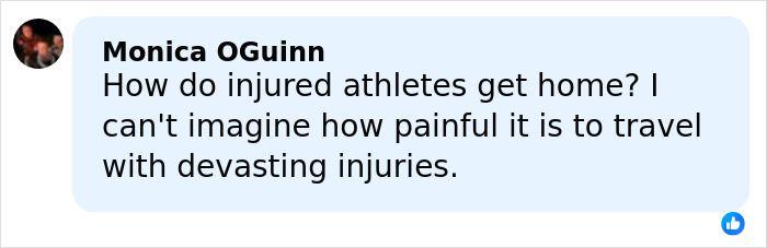 Comment by Monica OGuinn expressing concern about how injured athletes travel home after devastating injuries.