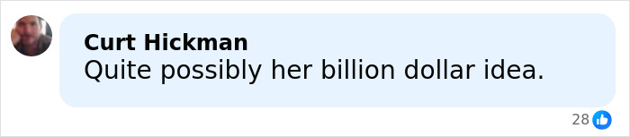 Comment by Curt Hickman saying quite possibly her billion dollar idea, shown on a social media post about marketing strategies.