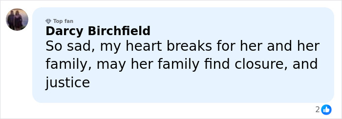Comment from Darcy Birchfield expressing sadness and hope for justice after missing woman, 24, is located following a distressing call.