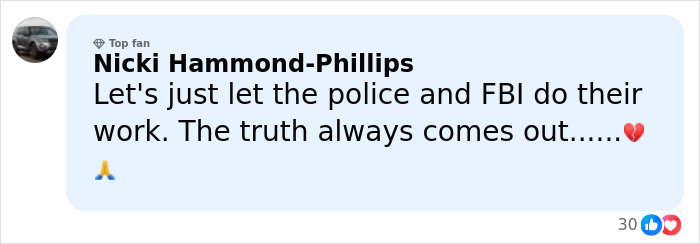 Comment by Nicki Hammond-Phillips expressing hope police and FBI reveal the truth in missing mom investigation.
