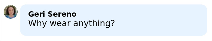 Comment on social media questioning the need to wear clothes, related to Heidi Klum Grammys dress controversy.