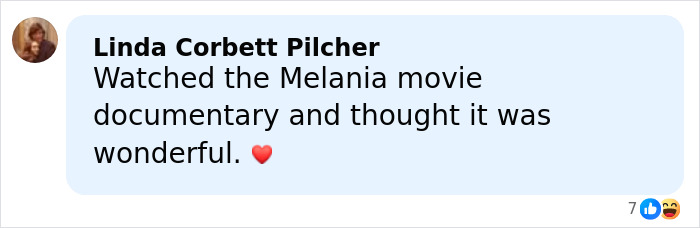 Comment from Linda Corbett Pilcher praising the Melania documentary with a heart emoji and social media reactions shown.
