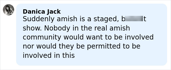 Comment from Danica Jack expressing skepticism about the authenticity of the Amish community in Pennsylvania.