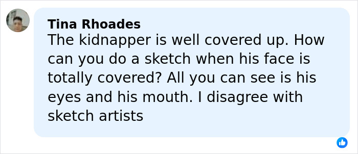 Comment by Tina Rhoades questioning the accuracy of a masked suspect sketch with only eyes and mouth visible.