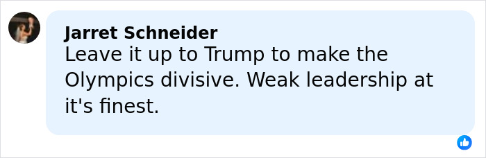 Comment on social media by Jarret Schneider criticizing Trump&rsquo;s divisive remarks about the Olympics and leadership quality.