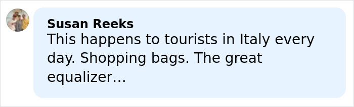 Comment by Susan Reeks discussing how tourists in Italy frequently experience shopping bag theft, calling it the great equalizer.