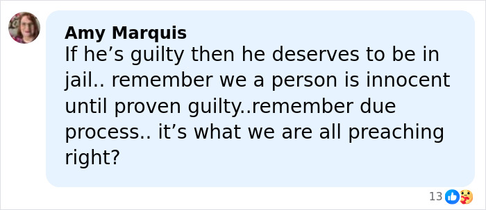 Comment from Amy Marquis discussing due process and innocence related to Timothy Busfield serious child case charges.