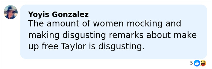 Comment expressing disapproval of women mocking makeup-free Taylor Swift in a social media post.