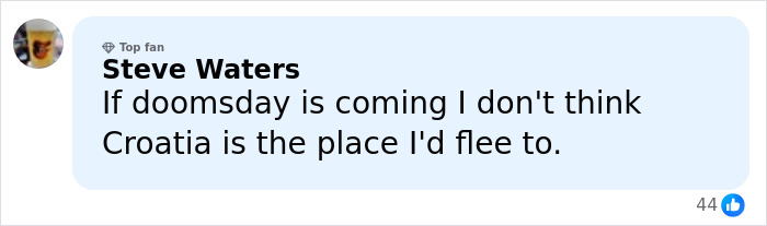 Comment about doomsday and Croatia, posted by top fan Steve Waters, discussing plans if doomsday occurs.