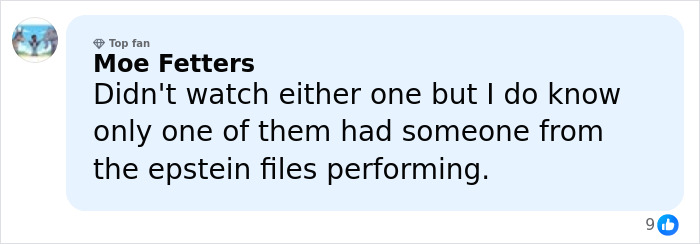 Comment from Moe Fetters discussing performances related to Epstein files after Kid Rock's alternative halftime show.
