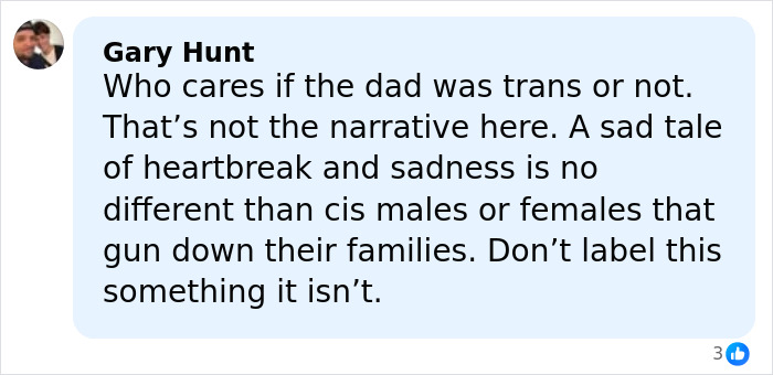 Comment by Gary Hunt expressing views on family tragedy involving trans parent, emphasizing heartbreak over identity.