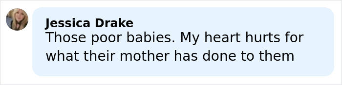 Comment from Jessica Drake expressing sympathy for four missing kids returned to dad after mom's doomsday abduction.