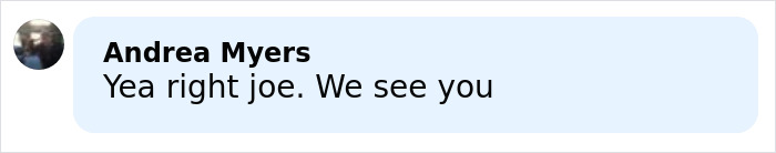 Text comment on social media from Andrea Myers saying Yea right joe. We see you related to Joe Rogan Epstein files discussion.