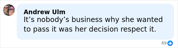Comment discussing personal decision on passing, reflecting on respect and privacy in a social media post. Comment discussing personal decision on passing, reflecting on respect and privacy in a social media post.