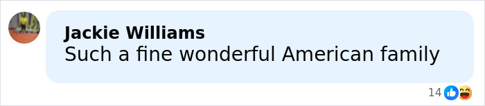 Comment by Jackie Williams praising an American family, displayed on a social media post with reactions visible. Comment by Jackie Williams praising an American family, displayed on a social media post with reactions visible.