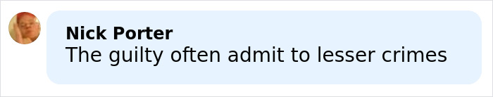Comment by Nick Porter stating the guilty often admit to lesser crimes in a light blue chat bubble.