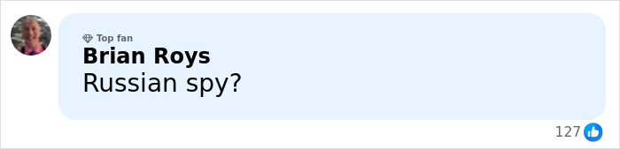 Facebook comment by Brian Roys questioning Russian spy, with 127 likes, related to Americans' views on Melania Trump.