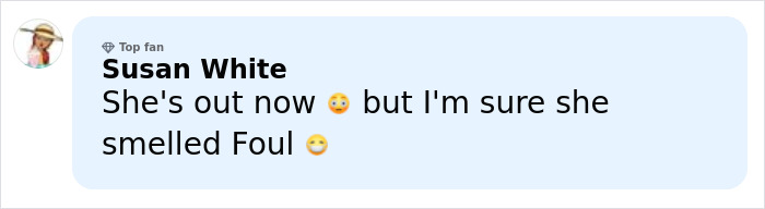 Comment from Susan White mentioning foul smell related to Ghislaine Maxwell in prison, expressing doubt and surprise. Comment from Susan White mentioning foul smell related to Ghislaine Maxwell in prison, expressing doubt and surprise.
