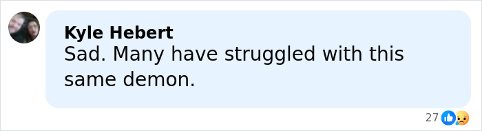 Comment by Kyle Hebert expressing sympathy about struggles related to Tommy Lee Jones&rsquo; daughter&rsquo;s cause of passing.