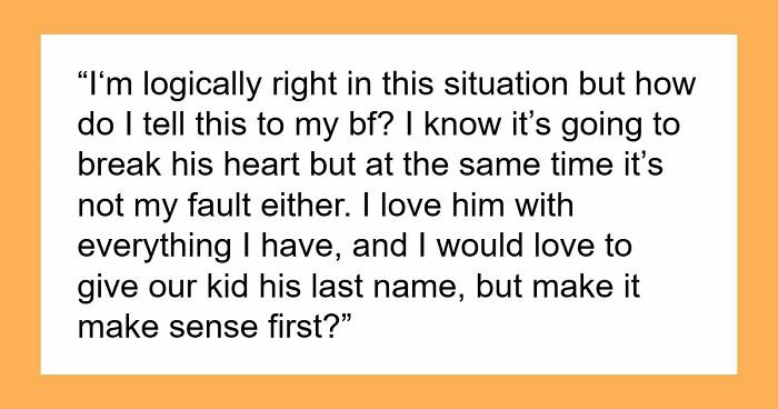 Pregnant GF Doesn’t Want To Use BF’s Random Last Name For Baby, Knows it Will Break His Heart
