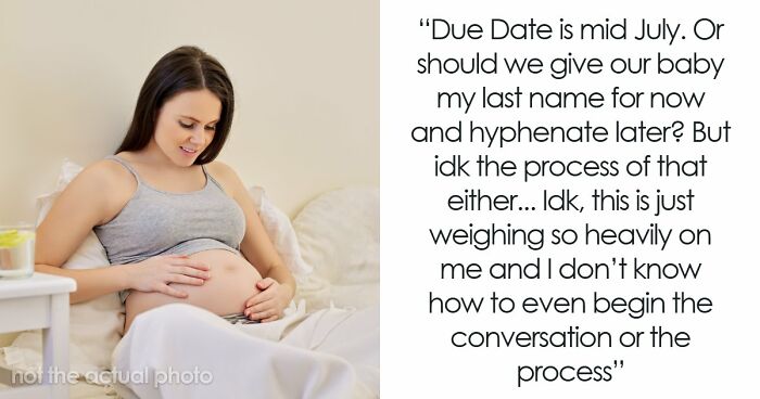 Guy Wants Baby To Have His Bio Dad’s Surname, GF Struggles With How To Tell Him It’s Not Even His