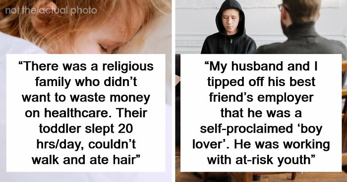 “Don’t Regret A Thing”: 63 People Reveal Why They Called CPS Or Police On Somebody They Knew