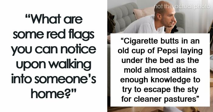 43 Red Flags That Scream ‘Turn Around And Leave’ In Someone’s Home