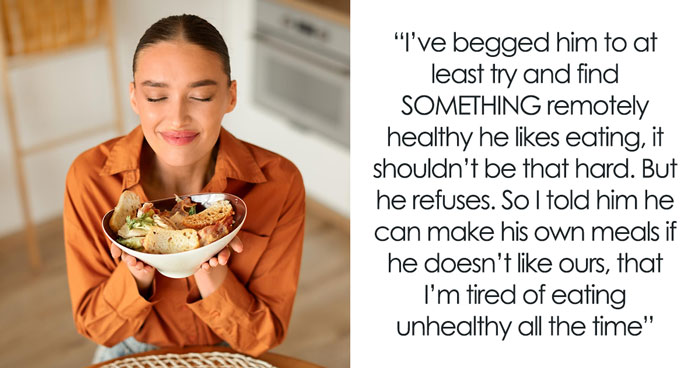 Frustrated Wife Vents, “Am I The Jerk For Making Myself Nice Meals And Not My Husband?”