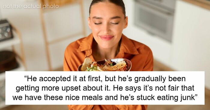 Frustrated Wife Vents, “Am I The Jerk For Making Myself Nice Meals And Not My Husband?”