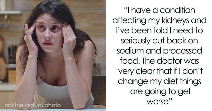 Family Demands Woman Make Separate Meals For Them: “Don’t Want To Eat What My Doctor Told Me”