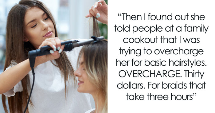 “AITJ For Refusing To Keep Doing My Cousins Hair For Free After She Told People I Was Overcharging?”